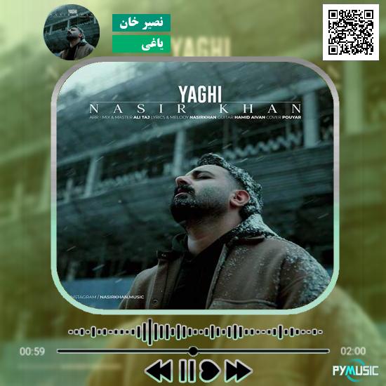 دانلود آهنگ یاغی نصیر خان 1 دانلود آهنگ یاغی نصیر خان